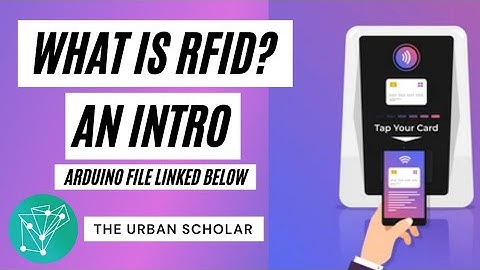 What is RFID? RFID Interfacing with Arduino