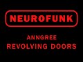 #Neurofunk | AnnGree - Revolving Doors