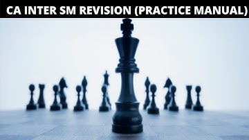 SM Practice Manual CH 1 PART 1 REVISION ICAI PM/SM || CA INTER/IPCC