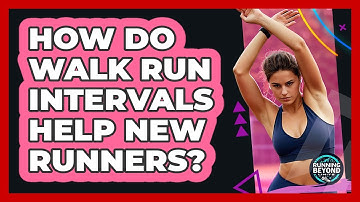 How Do Walk Run Intervals Help New Runners?