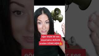 Eğer Böyle Bir Ses Duyarsanız Acilen Kaçin 