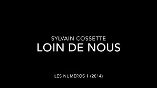 Sylvain Cossette - Loin de nous chords