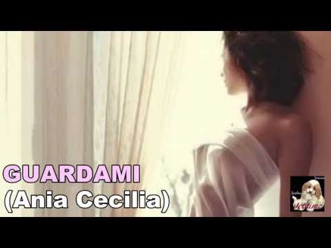 GUARDAMI - Ania Cecilia