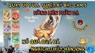 NGHỊCH THỦY HÀN VNG : QUAY UP FULL TUYỆT KỸ "HỒNG LIÊN PHẦN DẠ" - SỨC MẠNH CỦA VÀNG
