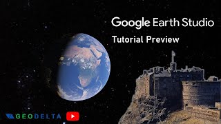 Make Stunning Animations using Google Earth Studio - Preview