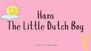 The Little Dutch Boy: A Tale of Perseverance (Little Classics)