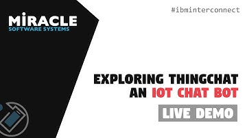 Exploring ThingChat – An IoT Chat Bot | InterConnect 
