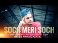 Soch meri soch  kamal hard beat hindi rap