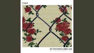 Video thumbnail of "St. Peter's Dream - Fall"