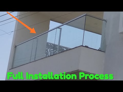 Steel Glass Railing installation For balcony Full Process बालकनी काच की