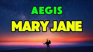 Mary Jane - Aegis Greatest Hits Song (Song Lyrics)