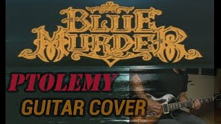 Blue Murder  / Ptolemy  Guitar  Cover by Chiitora (Full Cover)