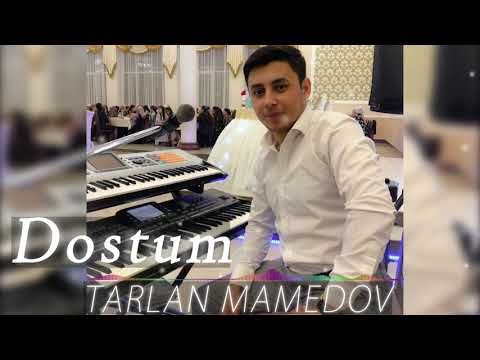 Tarlan m-Dostum (remix) 2020