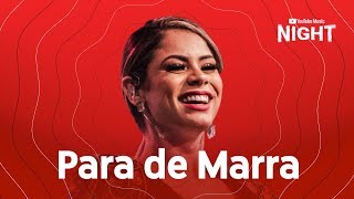 Lexa – Para de Marra  (Ao Vivo no YouTube Music Night)