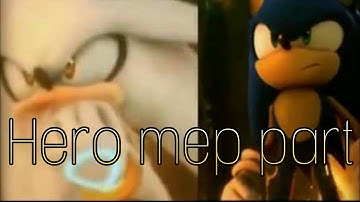 𝓢𝓸𝓷𝓲𝓬 𝓗𝓮𝓻𝓸 𝙈𝙚𝙥 𝙋𝙖𝙧𝙩 2