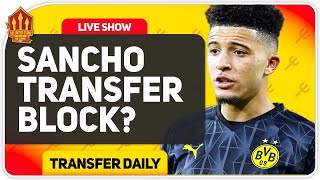 Sancho Transfer Depends on Man City! Man Utd Transfer News