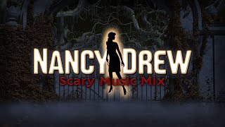 Nancy Drew Music: Scary Mix