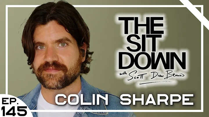 Colin Sharpe - The Sit Down with Scott Dion Brown ...