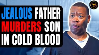 Jealous Father Murders Son In Cold Blood, What Happens Will Shock You.