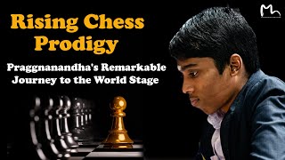 Emerging Chess Prodigy R Praggnanandhaa: A Shining Star in the Chess  Universe 