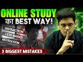 3 tips to study online effectively dont do these mistakes prashant kirad