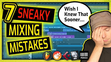 🔴7 Overlooked Mixing Mistakes Keeping You from Better Sounding Music