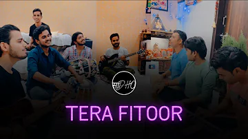 Tera Fitoor - Full Cover By Sadho Band | @SoulfulArijitSingh