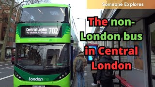 The nonLondon bus that travels into Central London | London Line 702