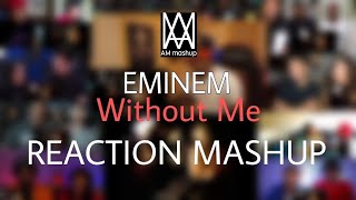 Eminem - Without Me | REACTION MASHUP ▶️