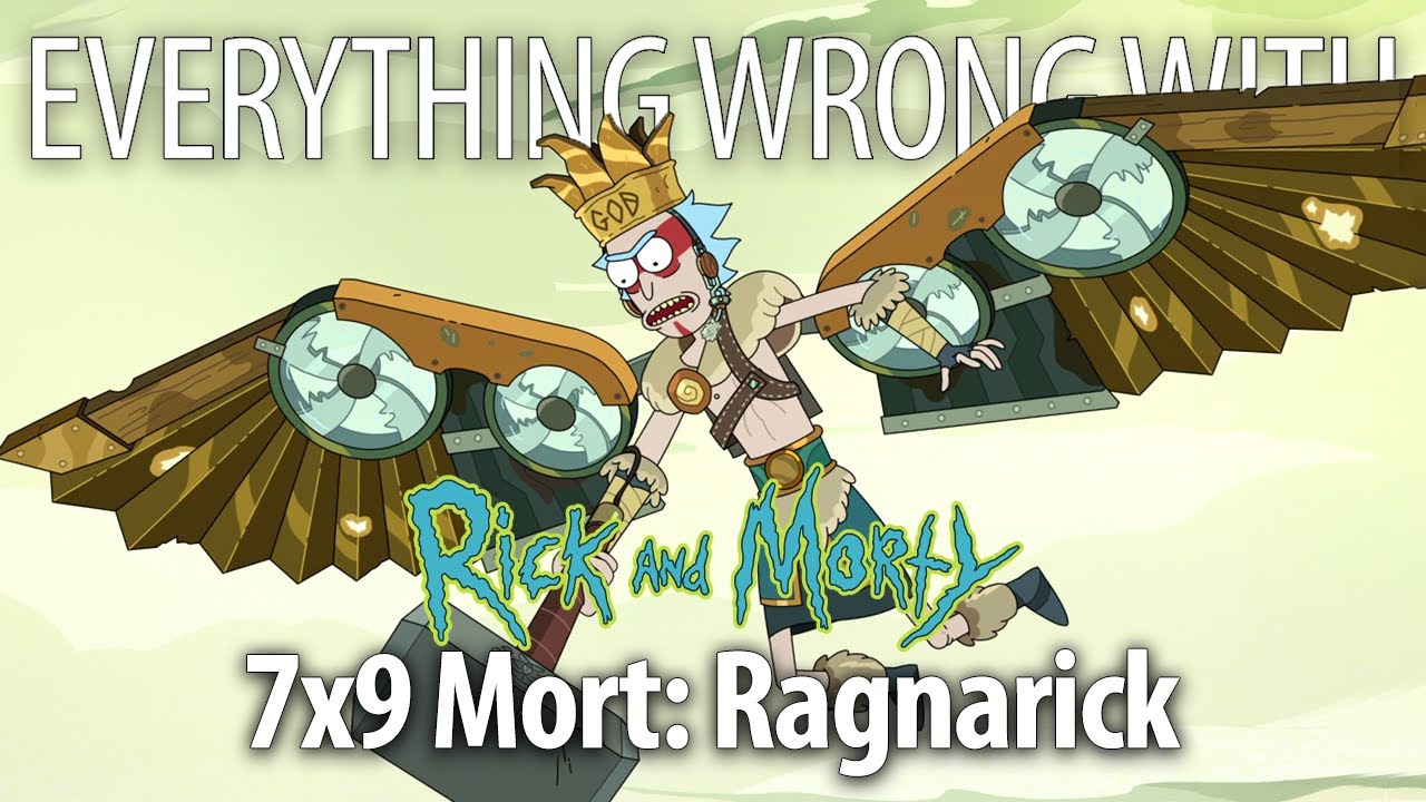 Everything Wrong With Rick and Morty S7E9 "Mort Ragnarick" YouTube