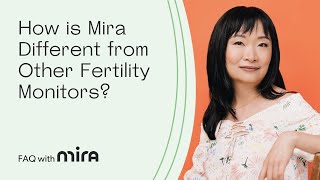 FAQ with Mira - How is Mira Different from Other Fertility Monitors?