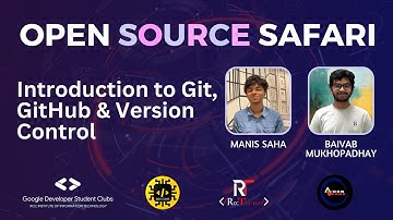 Open Source Safari | Day 1 | Introduction to Git, GitHub and Version Control