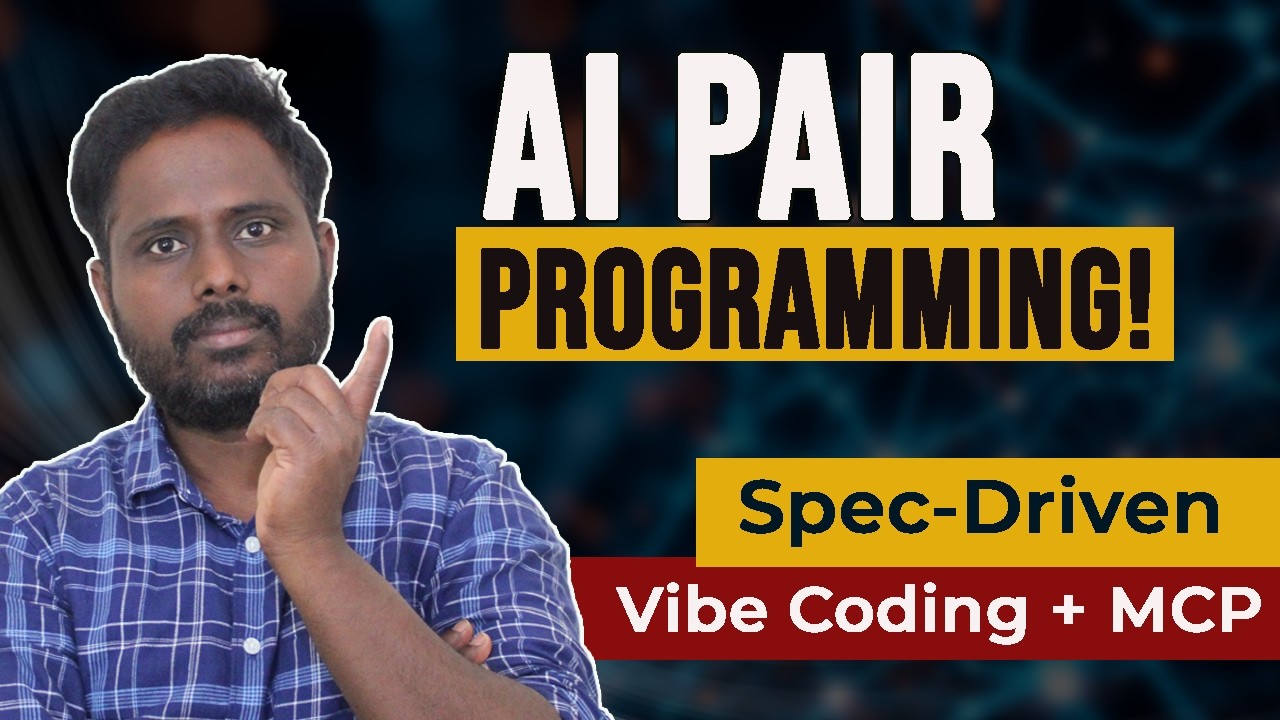 AI Pair Programming! | Spec-Driven | Vibe coding + MCP 🚀 - YouTube