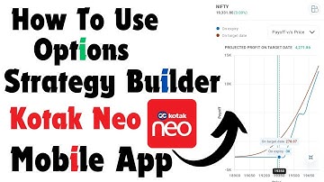 How to use Options Strategy Builder in Kotak Neo Mobile App !!