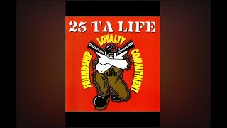 25 ta Life - Friendship Loyalty Commitment [full album] timestamps
