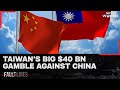 Will Taiwan's $40 Billion Defence Push be Enough to Deter Chinese Advances?