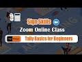 Sign skills new course tally basics for beginners  zoom online class