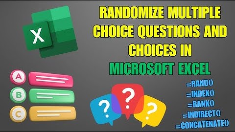 Randomize TEST QUESTIONS and CHOICES in Excel - COMPLETE GUIDE