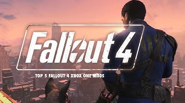 My top 5 xbox one fallout mods
