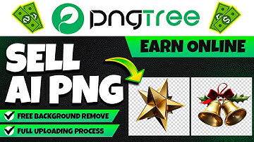 How to Upload & Sell AI PNG on PNGTree 🔥 Remove Background FREE & Earn Online