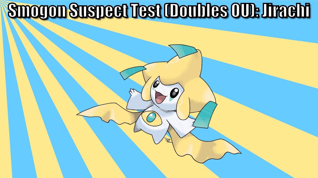 Smogon Suspect Test (Doubles OU): Jirachi