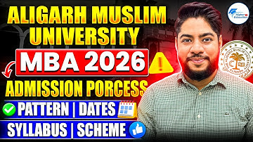 Aligarh Muslim University MBA 2026 Full Process | Fees, Exam Pattern, Cutoff & Admission Steps