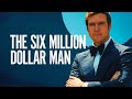 Action Packed Facts About the Six Million Dollar Man