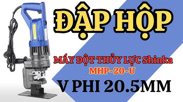 👉👉Máy Đột Lỗ Thuỷ Lực Cầm Tay Giá Rẻ MHP-20-U Đột Sắt V phi 20.5mm | Điện Máy Evi