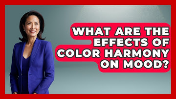 What Are The Effects Of Color Harmony On Mood? - Graphic Design Nerd