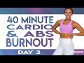 40 Minute NO Equipment Cardio and Abs Burnout Workout  | TRANSCEND - Day 3