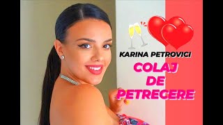 COLAJ DE PETRECERE - Karina Petrovici 2021