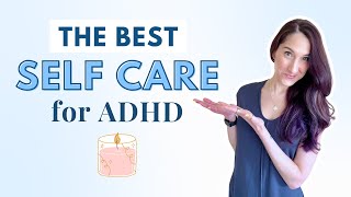 8 Types of Self Care for ADHD Adults | Episode 309