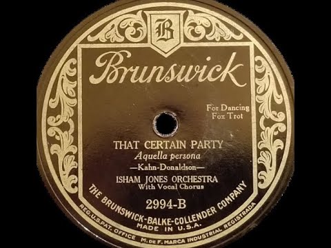 Isham Jones Orchestra That Certain Party 1925 Gus Kahn Walter Donaldson LYRICS Happiness Boys 