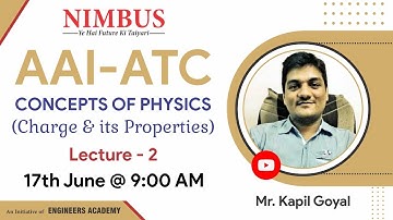 AAI ATC-2022 | ATC Physics | Electrostatics | Charge & its properties  L-2 | NIMBUS Learning